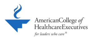American College of Healthcare Executives